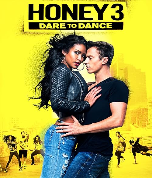 فیلم Honey 3: Dare to Dance 2016