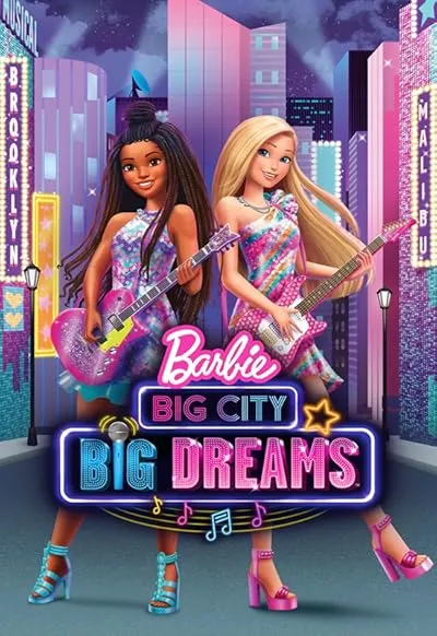  انیمیشن Barbie: Big City, Big Dreams 2021