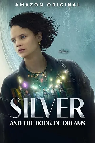  فیلم Silver and the Book of Dreams 2023