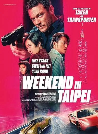  فیلم Weekend in Taipei 2024