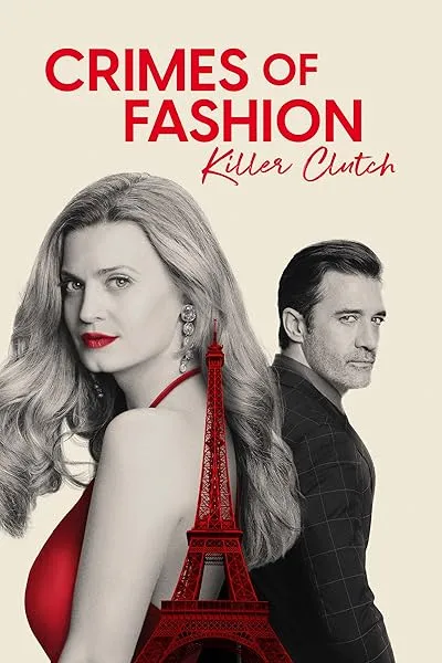  فیلم Crimes of Fashion: Killer Clutch 2024