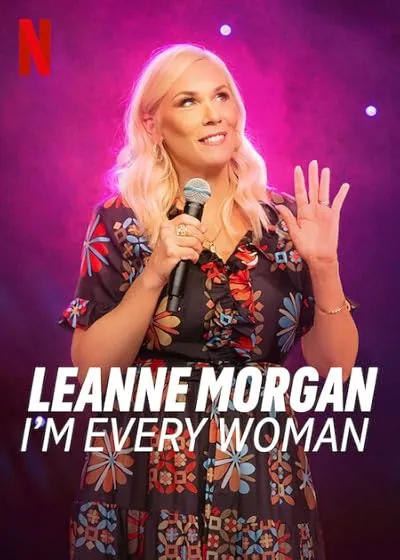  فیلم Leanne Morgan: I’m Every Woman 2023
