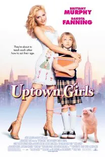 فیلم Uptown Girls 2003