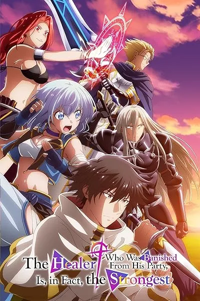  انیمه The Healer Who Was Banished from His Party, Is, in Fact, the Strongest