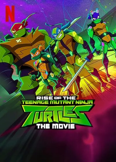  انیمیشن Rise of the Teenage Mutant Ninja Turtles: The Movie 2022